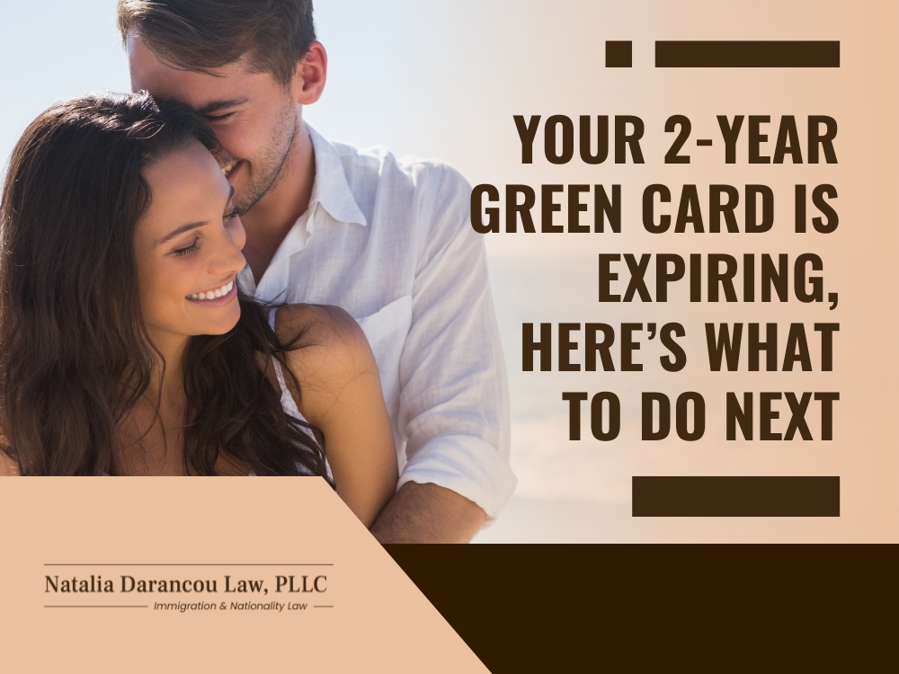 Remove Conditions from a Green Card Here’s What to Do Next - Darancou Law