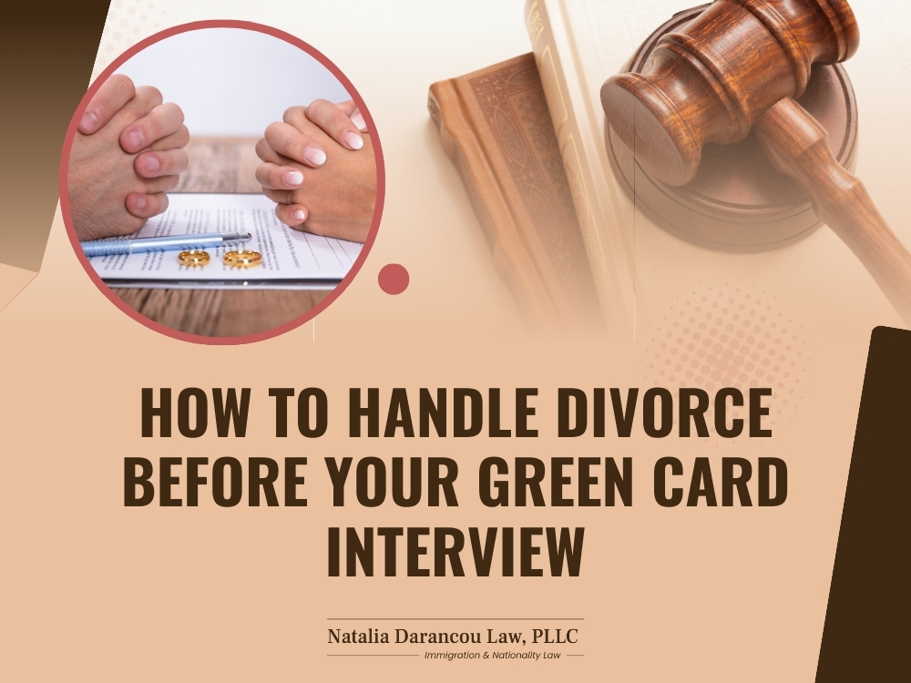Green Card Divorce - How to Handle Divorce - Darancou Law