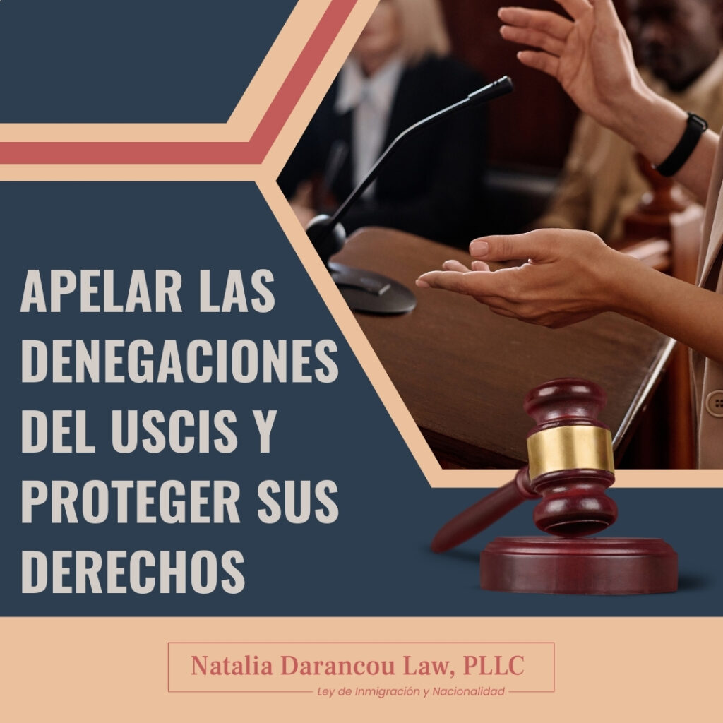 Abogado de Apelaciones de Inmigración Apelar las denegaciones new - Darancou Law