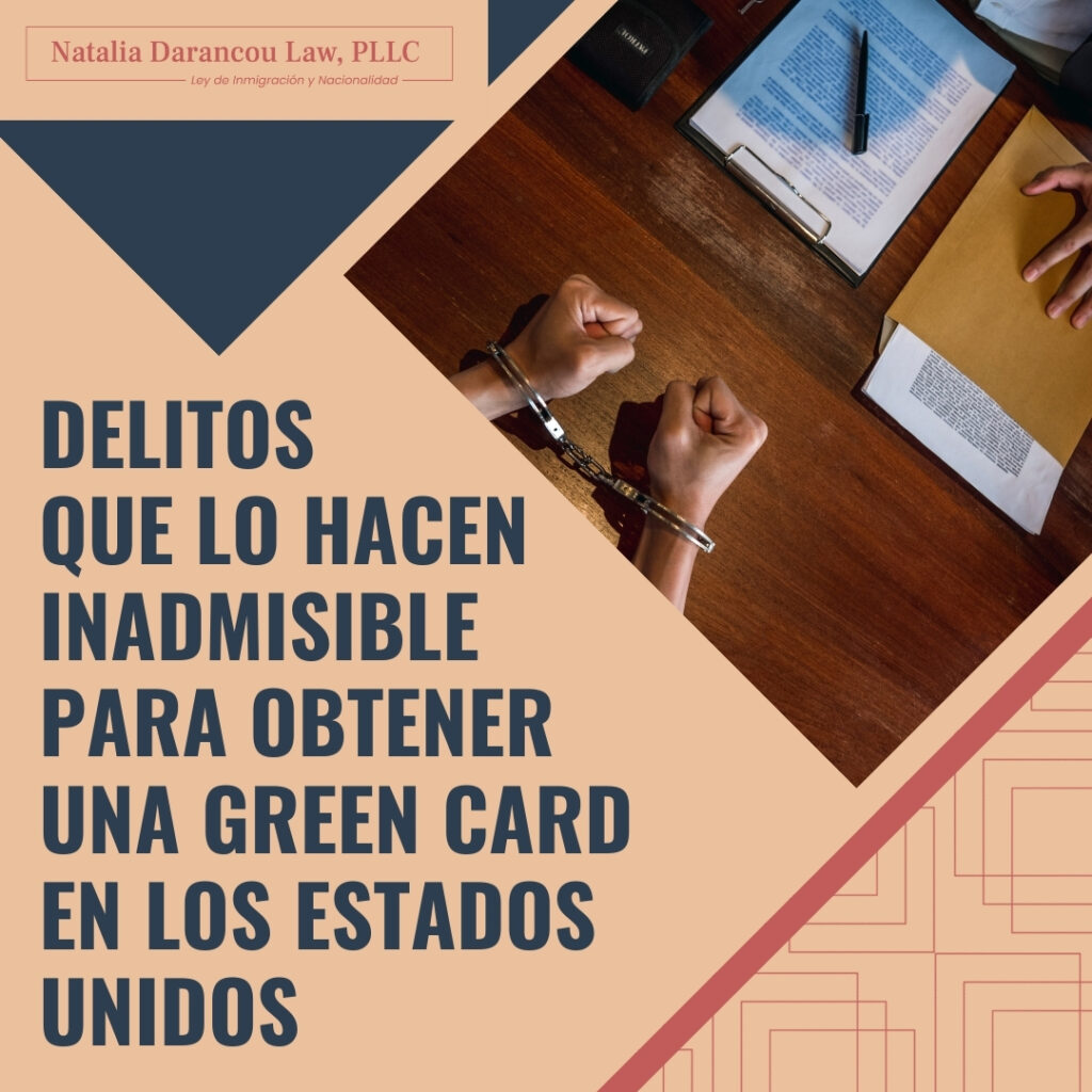 Abogado de Inmigración Penal Delitos que lo hacen inadmisible new - Darancou Law