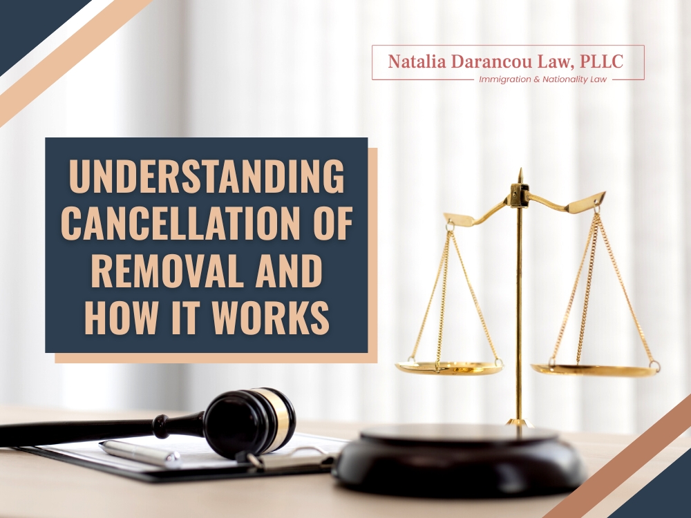 Cancellation of Removal - Understanding Cancellation of Removal and How It Works new - Darancou Law