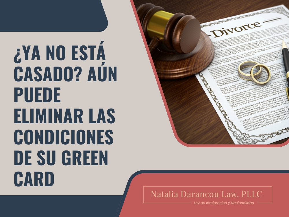 Condiciones de una Tarjeta Verde ¿Ya no está casado new - Darancou Law