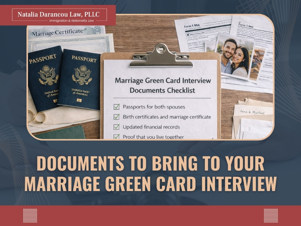 Green Card Documentation - Documents to Bring to Your Marriage Green Card Interview - Darancou Law