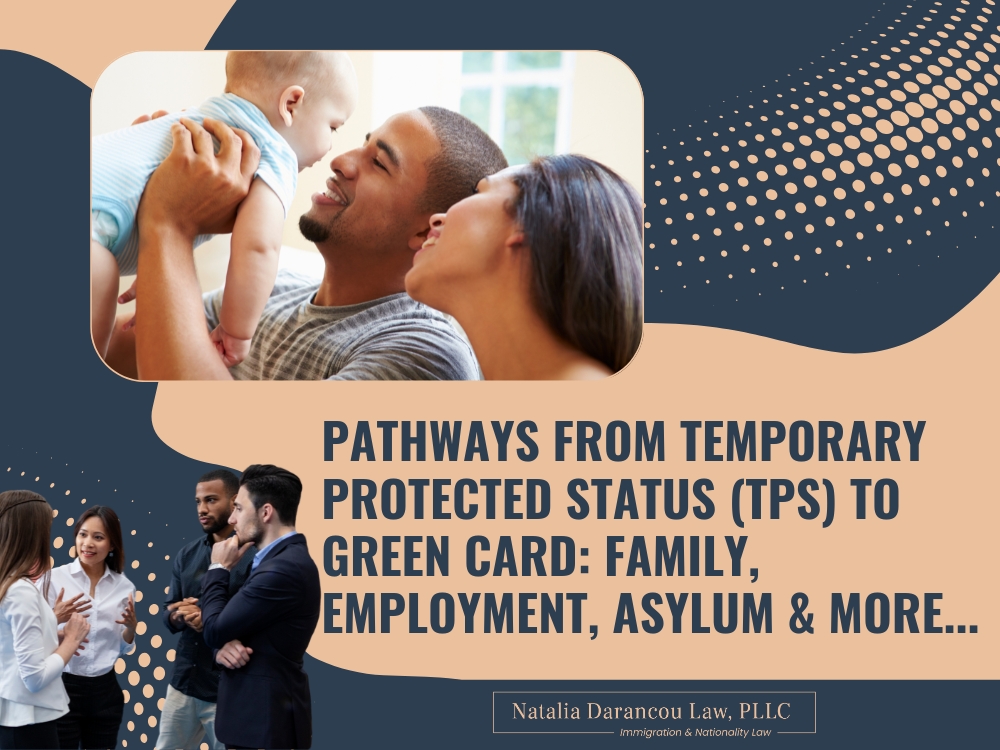 Temporary Protected Status Family, Employment, Asylum & More new - Darancou Law