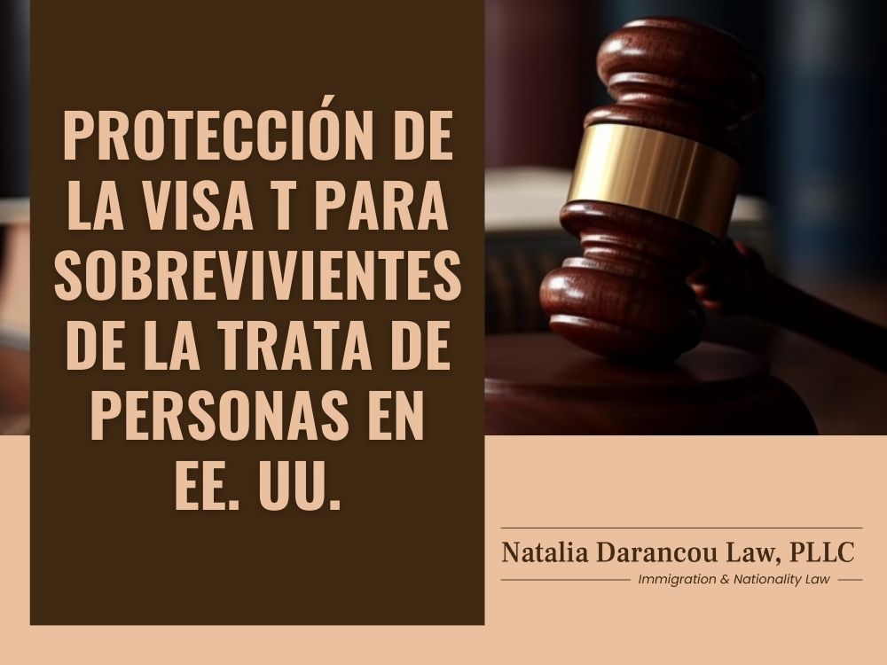 T Visa Lawyer - Protección de la Visa T para sobrevivientes de la trata de personas en EE. UU. - Darancou Law